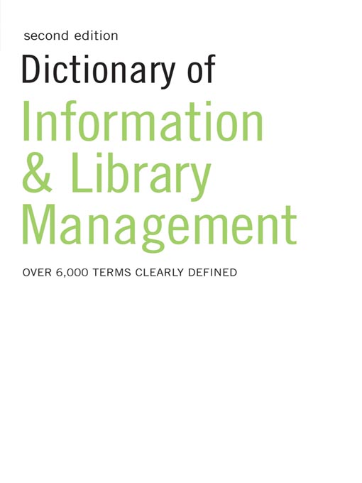 Title details for Dictionary of Information and Library Management by A&C Black - Available